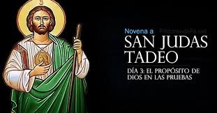 Novena A San Judas Tadeo Dia 3 El Proposito De Dios En Las Pruebas San Judas El Proposito De Dios Oracion Divina Providencia