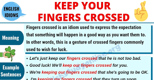 Cross your fingers means to hope for success or good luck. Fingers Crossed Definition Useful Examples Synonyms List English Study Online