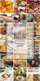 By the time christmas dinner rolls around, we're tired of turkey and the trimmings! The 21 Best Ideas For Southern Christmas Dinner Christmas Dinner Sides Christmas Recipes Sides Southern Christmas