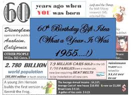 60th birthday gifts for relatives, friends and colleagues. Best Gift Idea 60th Birthday Gift Idea What A Year It Was 1955 The Memorable Gift