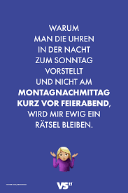 Visual Statements Warum Man Die Uhren In Der Nacht Zum Sonntag Vorstellt Und Nicht Am Montagnachmittag Kurz Vor Feiera Wort Zum Sonntag Spruche Coole Spruche