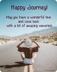 Top 30 Happy Journey Wishes And Happy Journey Quotes Happy Journey Quotes Journey Quotes Safe Travels Quote