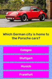 When you finish, you will be able to review your results. Which German City Is Home To The Trivia Questions Quizzclub