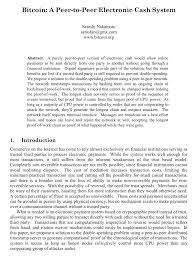 There's nothing like reading the original article, with which it all started: A Primer On Bitcoin A Peer To Peer Electronic Cash System By Satoshi Nakamoto By Prateek Goorha Coinmonks Medium