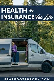 Health Insurance For Van Life In 2020 Life And Health Insurance Health Insurance Options Van Life