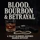 Blood, Bourbon, & Betrayal event in Southern Pines, NC