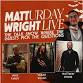Matturday Wright Live #20: Matthew Byrne, Mike event image