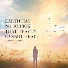 Earth Has No Sorrow That Heaven Cannot Heal Sermonquotes