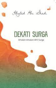 Pada hari kedua dan ketiga. Buku Dekati Surga Khaled Abu Mizanstore
