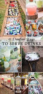 15 Creative Ways To Serve Drinks For Outdoor Wedding Ideas Elegantweddinginvites Com Blog October Wedding Outdoor Wedding Wedding Drink