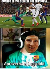 Find the newest psg barca meme. Los Mejores Memes Del Barca Psg