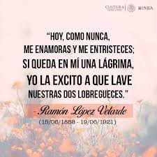 Oh pobres almas nuestras que perdieron el nido y que van arrastradas en la falsa corriente del olvido! Instituto Nacional De Bellas Artes Y Literatura Twitterissa Efemeride Recordamos Al Poeta Mexicano Ramon Lopez Velarde Quien Nacio El 15 De Junio De 1888 Fundador Del Modernismo Poetico Nacional Https T Co Hvd6duaqyz