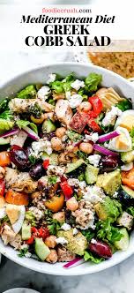 Mediterranean Diet Greek Cobb Salad Foodiecrush Com Mediterranean Diet Recipes Healthy Salad Recipes Dinner Salads
