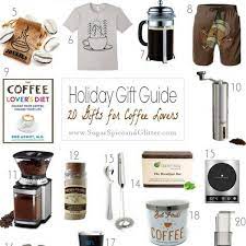 61 ideas that will put a smile on every caffeine addicts face. 20 Gifts For Coffee Lovers Sugar Spice And Glitter