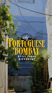 Parts of modern-day Mumbai feel ...