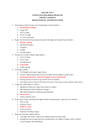 ( dari kapal itu sendiri ) a.sifat tetap 1.bentuk kapal 2.macam dan kekuatan mesin 3.jumlah ,tempat , macam, bentuk dan ukuran daun kemudi. Doc Soal Pre Test 1 Nkn Trisna Riskyani Academia Edu
