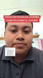 Pagos Retrasados en Jóvenes Construyendo el Futuro