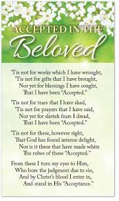 Accepted In The Beloved Funeral Poems Blessed Quotes Words Of Encouragement