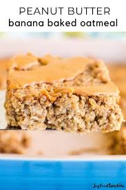 Healthy Peanut Butter Banana Baked Oatmeal Recipe In 2020 Banana Baked Oatmeal Fun Baking Recipes Banana Baked Oatmeal Recipes