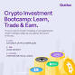 Crypto Investment Bootcamp: Learn, Trade, Earn event image