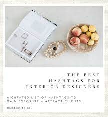 Best Hashtags For Interior Designers The Identite Collective Interior Designers Interior Design Business Design