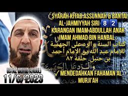 📍Syarah kitab Assunnah & Bantai Al-Jahmiyyah Siri 8️⃣2️⃣