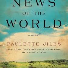 News Of The World By Paulette Jiles In 2020 Books National Book Award Good Books