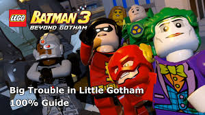 How do you unlock the atom in lego batman 3? Lego Batman 3 Beyond Gotham Big Trouble In Little Gotham 100 Guide
