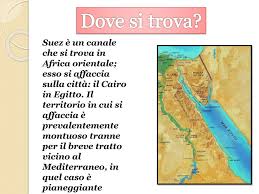E' canale più lungo del mondo che può essere usato dalle navi più ingombranti. Il Canale Di Suez Ppt Scaricare