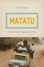 Download Pdf Matatu A History Of Popular Transportation In Nairobi Free Epub Mobi Ebooks In 2020 Books To Read Online Ebook Books
