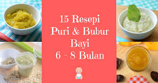 Resep bubur bayi 8 bulan 73. Resepi Telur Untuk Bayi 8 Bulan Resepi Mama Muda