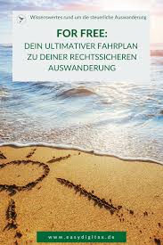 For Free Dein Ultimativer Fahrplan Zu Deiner Rechtssicheren Auswanderung In 2020 Fahrplan Auswanderung Auswandern