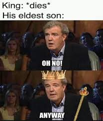 All your memes, gifs & funny pics in one place. I Bet Prince Charles Doesnt Find This Meme Funny He Expected To Be King 20 Years Ago But It Seems Queen Elizabeth Have Other Plans Like Outlive Charles 9gag