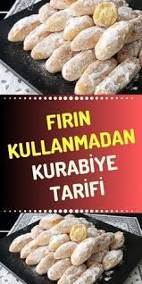 firin kullanmadan yapilan nefis kurabiye tarifi gurme tarif gurme yiyecek ve icecek kurabi ye