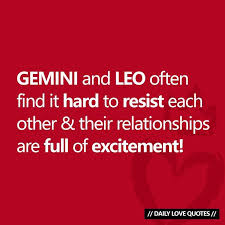 The truth is he's more attached to your relationship than he leads on. Miss You Love You Always 3 Gemini And Leo Gemini Quotes Daily Love Quotes