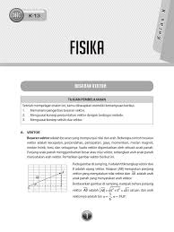 Panjang garis menunjukkan nilai vektor dan arah panah menunjukkan arah vektor itu. Fisika Kelas 10 Sesi 3 Revised Final Pdf