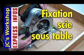 3 comment faire une table meuble de scie circulaire fixation scie express infos 20 youtube faire une table scie circulaire table de sciage