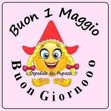 Mi vesto di entusiasmo e mi mescolo alla folla; Buon Primo Maggio Immagini Per La Festa Dei Lavoratori Bgiorno It