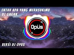 Entah Apa Yang Merasukimu Dj Gagak Lagu Tik Tok Remix Full Bass 2019 Youtube Lagu Dj Lirik Lagu