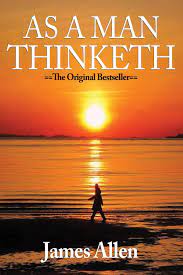 As a man thinketh new version by james allen (revised by christopher westra) version 3/16/2011 this book is a free book brought to you by christopher westra. As A Man Thinketh The Original Masterpiece Updated For Today Allen James Amazon De Bucher