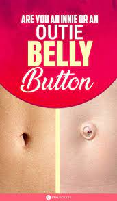 Are You An Innie Or An Outie Belly Button Here S What It Means Belly Button Hernia Belly Button Belly