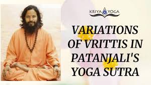 The sutras, meaning threads, are elegant, succinct threads of knowledge that allow you to explore the essential core meaning of yoga. Variations Of Vrittis In Sage Patanjali S Yoga Sutra Youtube