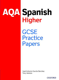 Aqa Gcse Spanish Higher Practice Papers By Tony Weston Josa C Antonio Garca A Sa Nchez Waterstones