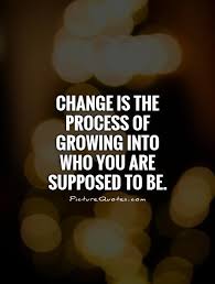 Quotes About Change Process Quotes Change Quotes Someday Quotes Life Quotes