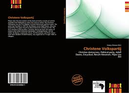 Although the encyclical follows the lines of the traditional teaching concerning the rights and duties of property and the relations of. Christene Volkspartij 978 613 8 03062 1 6138030621 9786138030621