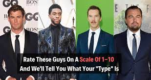 You look as in case you relish having relaxing and look to act on your %. Rate These Guys On A Scale Of 1 10 And We Ll Tell You Who Your Type Is Told You So Guys Celebrity Quizzes