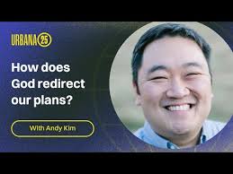 How does God redirect our plans? With Andy Kim & Mark Matlock