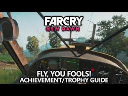 Far Cry New Dawn Fly You Fools Achievement Trophy Guide Short Flight In A Wingless Plane Youtube