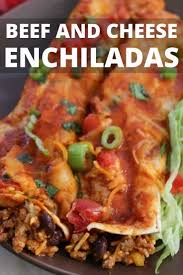 Beef Enchiladas Bake In 2020 Beef And Bean Enchilada Recipe Beef Enchilada Recipe Mexican Food Recipes Authentic