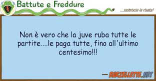 14) nonostante ti sfotta sempre, sei sempre mio amico. Vignette Frasi Divertenti Juve